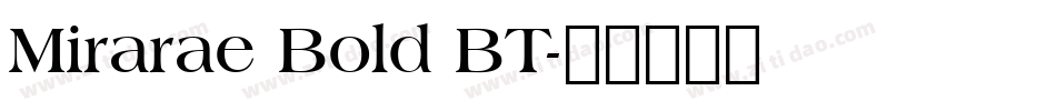 Mirarae Bold BT字体转换